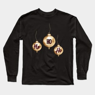 Ho Ho Ho Gold Christmas Ornaments Long Sleeve T-Shirt